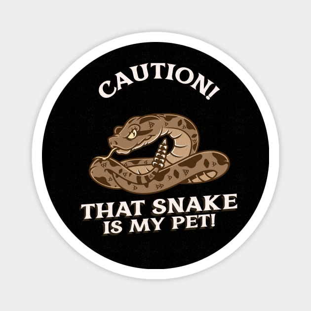 Snake Lover Snake Owner Snakes Magnet by Tip Top Tee's